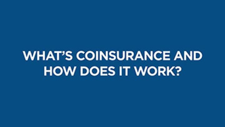 What’s Coinsurance and How Does It Work?